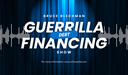 Guerrilla Debt Financing Show